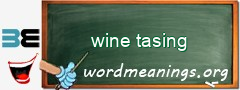WordMeaning blackboard for wine tasing